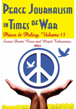 Peace Journalism in Times of War