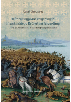 Historia wypraw krzyżowych i frankijskiego..