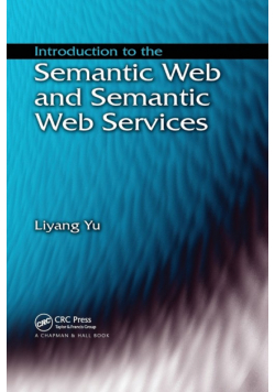 Introduction to the Semantic  Web and Semantic Web Services
