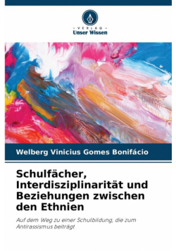 Schulfächer, Interdisziplinarität und Beziehungen zwischen den Ethnien