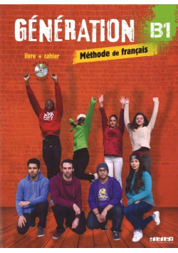 Generation B1 livre  cahier plus CD i DVD
