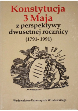 Konstytucja 3 Maja z perspektywy dwusetnej rocznicy
