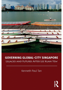 Governing Global-City Singapore