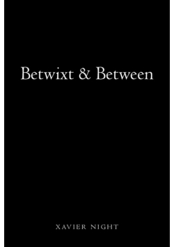 Betwixt & Between
