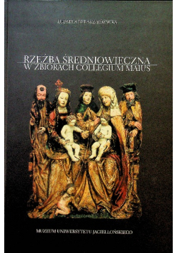 Rzeźba średniowieczna w zbiorach collegium