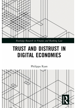 Trust and Distrust in Digital Economies