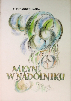 Młyn w Nadolniku