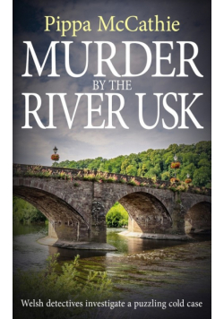 Murder by the River Usk