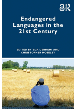 Endangered Languages in the 21st Century
