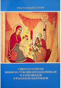 Chrystocentryzm hermeneutyki biblijnej Jana Pawła II