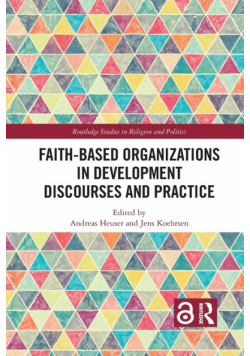 Faith-Based Organizations in Development Discourses and Practice
