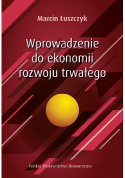 Wprowadzenie do ekonomii rozwoju trwałego