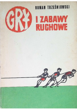 Gry i  zabawy ruchowe