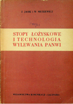 Stopy łożyskowe i technologia