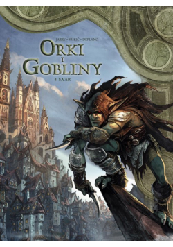 Sa'ar. Świat Akwilonu. Orki i gobliny. Tom 4