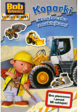 Bob Budowniczy Koparki