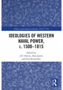 Ideologies of Western Naval Power, c. 1500-1815