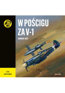 W pościgu za V-1. Żółty tygrys