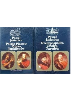 Polska Piastów Polska Jagiellonów/Rzeczpospolita Obojga Narodów