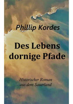 Des Lebens dornige Pfade