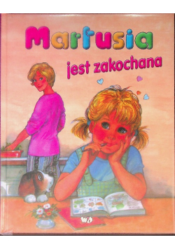 Martusia jest zakochana