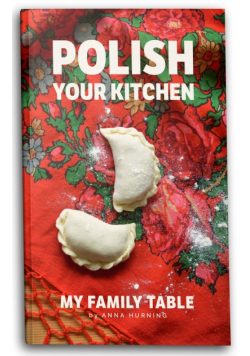Polish Your Kitchen My Family Table