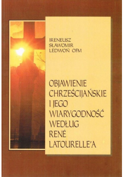 Objawienie chrześcijańskie i jego wiarygodność według Rene Latourellea