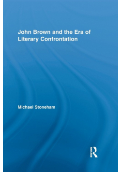John Brown and the Era of Literary Confrontation