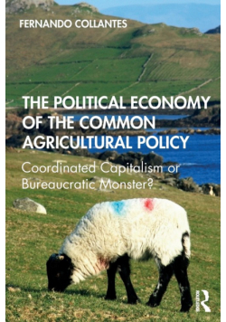 The Political Economy of the Common Agricultural Policy