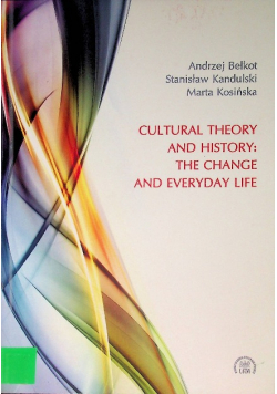 Cultural Theory And History, The Change And Everyday life