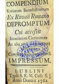 Compendium Variarum Benedictionum Ex Rituali Romano Depromptum 1762 r.