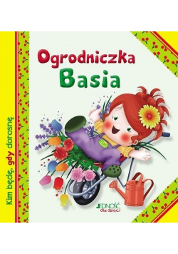 Ogrodniczka Basia