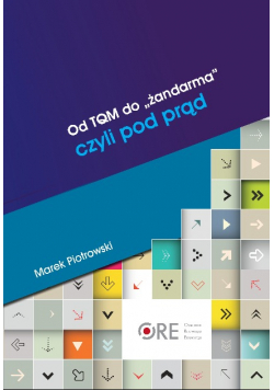 Od TQM do żandarma czyli pod prąd