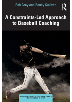 A Constraints-Led Approach to Baseball Coaching