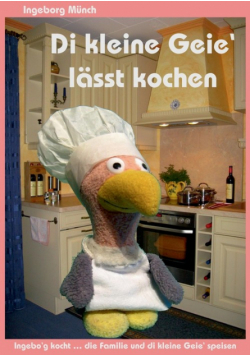 Di kleine Geie' lässt kochen