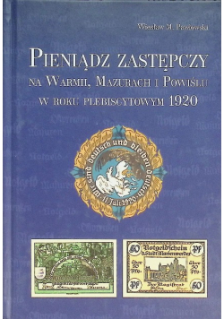 Pieniądz Zastępczy na Warmii Mazurach Powiślu w roku 1920