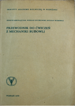 Przewodnik do ćwiczeń z mechaniki budowli