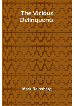 The Vicious Delinquents