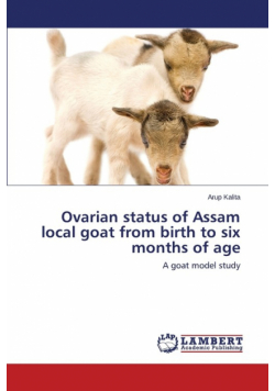 Ovarian Status of Assam Local Goat from Birth to Six Months of Age