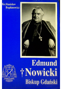 Edmund Nowicki Biskup Gdański