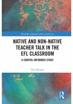 Native and Non-Native Teacher Talk in the EFL Classroom