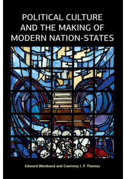 Political Culture and the Making of Modern Nation-States