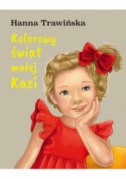 Kolorowy świat małej Kasi