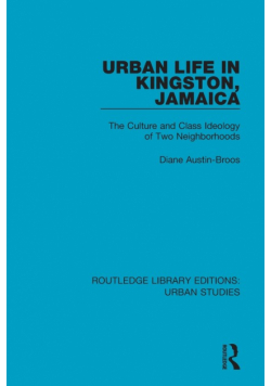 Urban Life in Kingston Jamaica