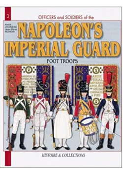 The French Imperial Guard Volume I