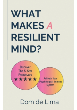 What Makes a Resilient Mind?