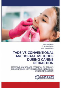 Tads Vs Conventional Anchorage Methods During Canine Retraction
