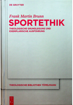 Sportethik Theologische Grundlegung Und Exemplarische Ausfuhrung