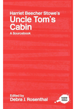 Harriet Beecher Stowe's Uncle Tom's Cabin