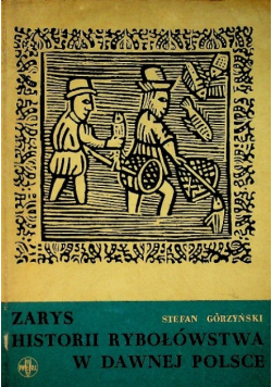Zarys historii rybołówstwa w dawnej Polsce